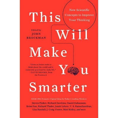 This Will Make You Smarter - (Edge Question) by  John Brockman (Paperback)