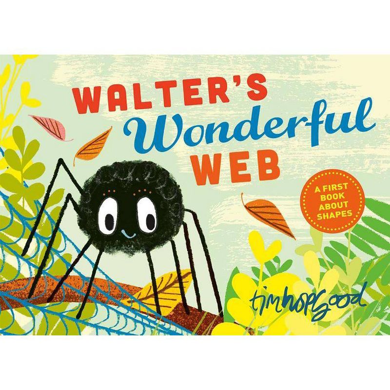 Walter's Wonderful Web - by  Tim Hopgood (Hardcover), 1 of 2