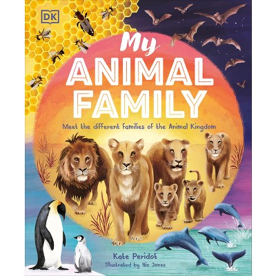 My Animal Family - By Kate Peridot (hardcover) : Target