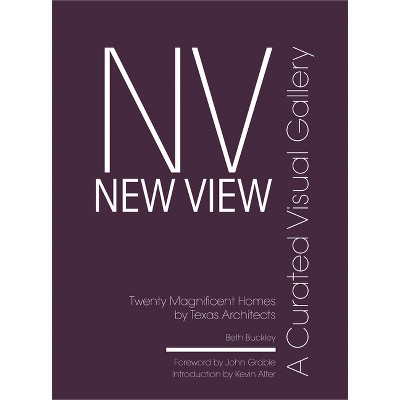 New View - by  Beth Benton Buckley (Hardcover)
