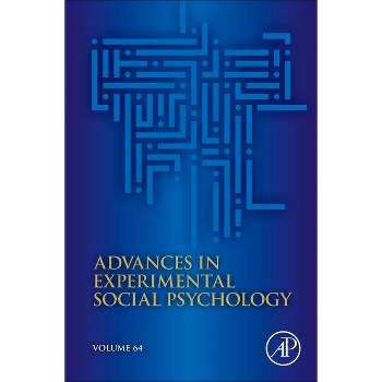 Advances in Experimental Social Psychology - by  Bertram Gawronski (Hardcover)