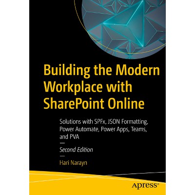 Building the Modern Workplace with SharePoint Online - 2nd Edition by  Hari Narayn (Paperback)