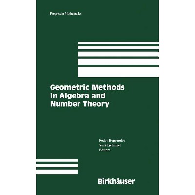 Geometric Methods in Algebra and Number Theory - (Progress in Mathematics) by  Fedor Bogomolov & Yuri Tschinkel (Hardcover)
