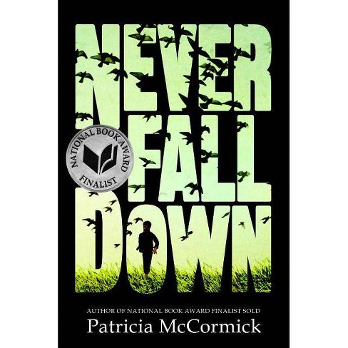 Never Fall Down By Patricia Mccormick Paperback Target