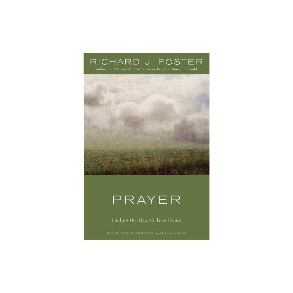 ISBN 9780060628468 product image for Prayer - 10th Edition by Richard J Foster (Hardcover) | upcitemdb.com