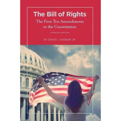 The Bill of Rights - by  David L Hudson (Paperback)