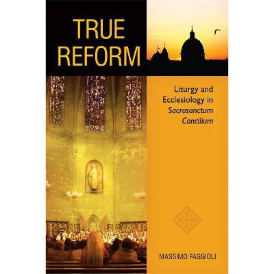 True Reform - (Pueblo Books) by  Massimo Faggioli (Paperback)