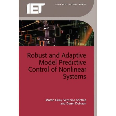 Robust and Adaptive Model Predictive Control of Nonlinear Systems - (Control, Robotics and Sensors) (Hardcover)