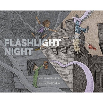 Flashlight Night - by  Matt Forrest Esenwine (Hardcover)