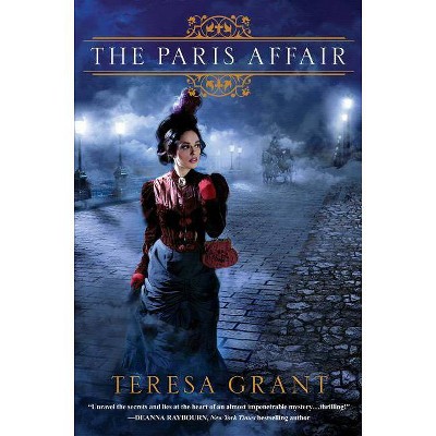 The Paris Affair - (Rannoch Fraser Mysteries) by  Teresa Grant (Paperback)