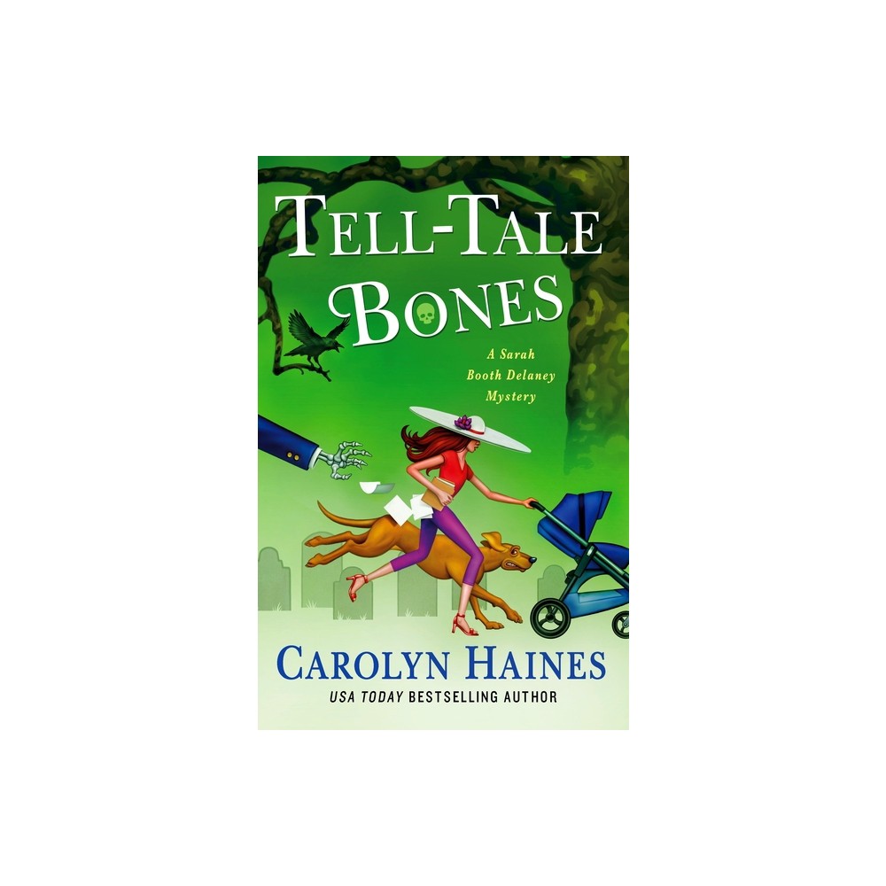 Tell-Tale Bones - (Sarah Booth Delaney Mystery) by Carolyn Haines (Hardcover)