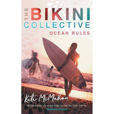 Ocean Rules - (Bikini Collective) by  Kate McMahon (Paperback)