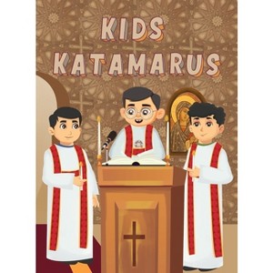Kids Katamarus - Large Print by  Antonios Kaldas (Hardcover) - 1 of 1