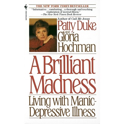 A Brilliant Madness - by  Patty Duke (Paperback)