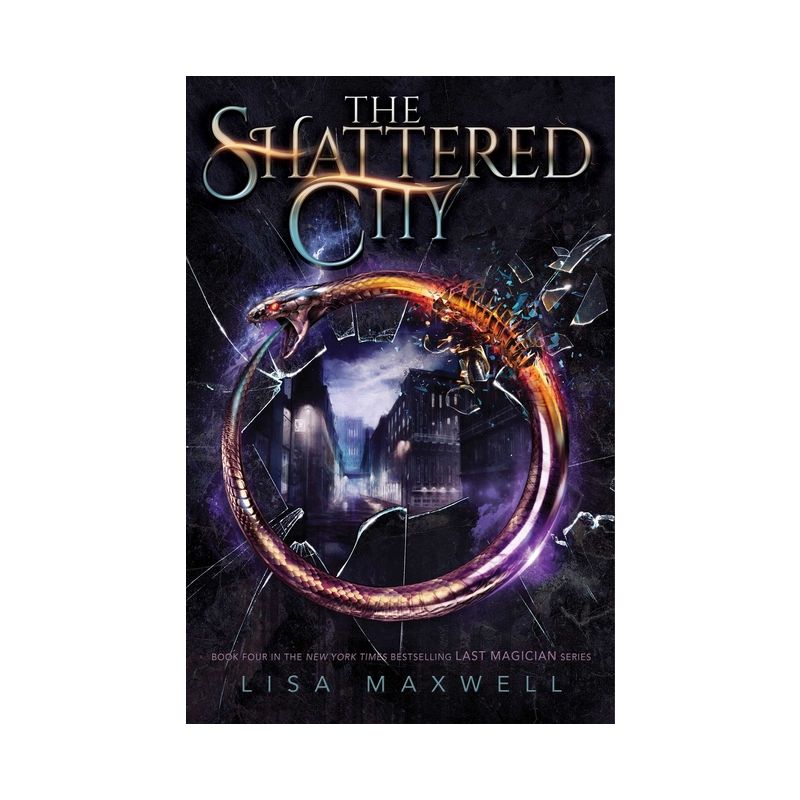 The Shattered City - (Last Magician) by Lisa Maxwell, 1 of 2