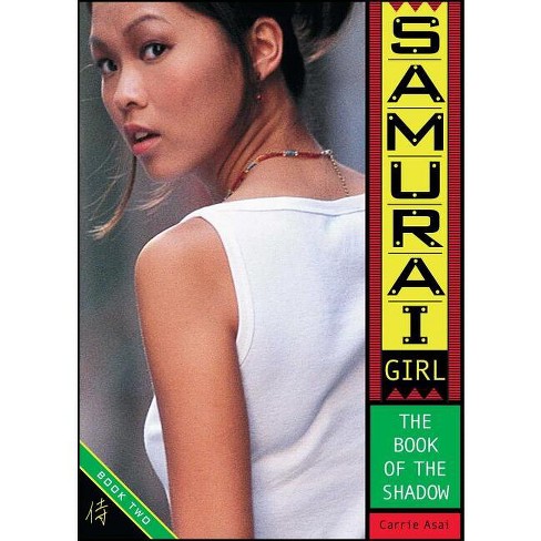 The Book of the Shadow - (Samurai Girl) by  Carrie Asai (Paperback) - image 1 of 1