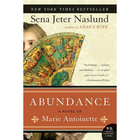 abundance a novel of marie antoinette