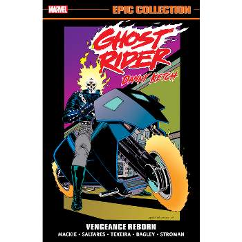 Ghost Rider: Danny Ketch Epic Collection: Vengeance Reborn - by  Howard MacKie & Marvel Various (Paperback)
