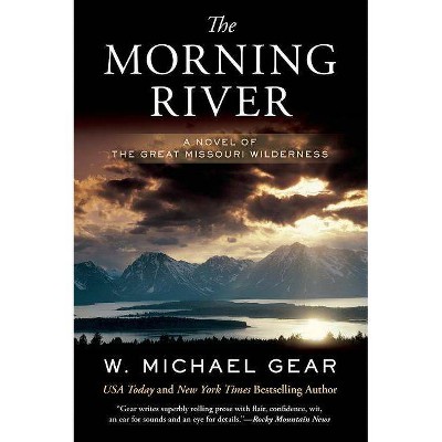 The Morning River - (Man from Boston) by  W Michael Gear (Paperback)