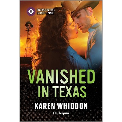 Vanished in Texas - by  Karen Whiddon (Paperback)