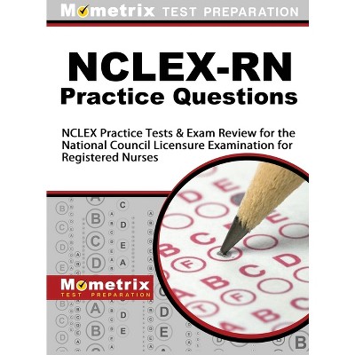 NCLEX-RN Practice Questions - by  Mometrix Test Preparation & NCLEX Exam Secrets Test Prep Team (Hardcover)