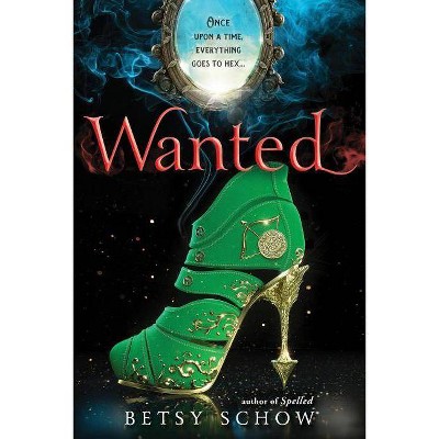 Wanted (Paperback) (Betsy Schow)