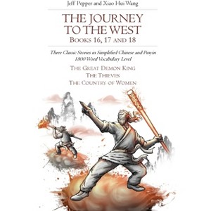 The Journey to the West, Books 16, 17 and 18 - by  Jeff Pepper (Paperback) - 1 of 1
