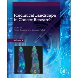 Preclinical Landscape in Cancer Research - by  Ranjita Shegokar & Yashwant Pathak (Paperback) - 1 of 1