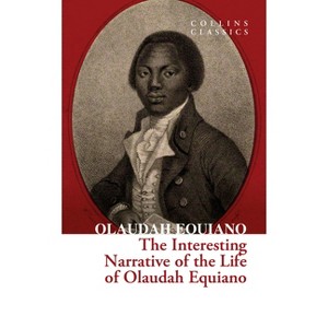 The Interesting Narrative of the Life of Olaudah Equiano - (Collins Classics) (Paperback) - 1 of 1
