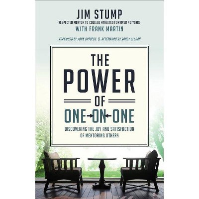 The Power of One-On-One - by  Jim Stump & Frank Martin (Paperback)