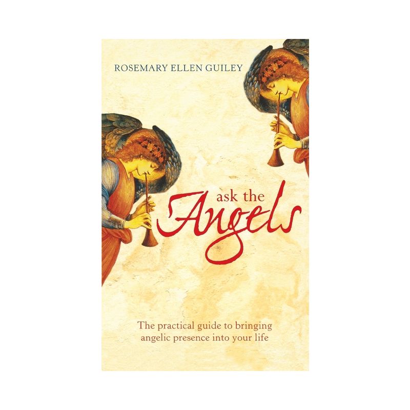 Ask The Angels - by  Rosemary Ellen Guiley (Paperback), 1 of 2