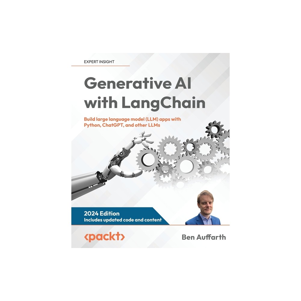 Generative AI with LangChain - by Ben Auffarth (Paperback)