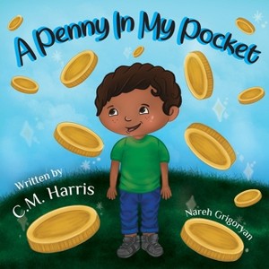 A Penny In My Pocket - by  C M Harris (Paperback) - 1 of 1