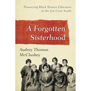 Forgotten Sisterhood - by  Audrey Thomas McCluskey (Paperback) - 1 of 1