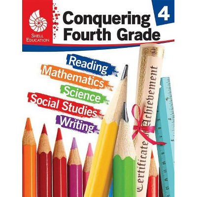 Conquering Fourth Grade - (Conquering the Grades) by  Jennifer Prior (Paperback)