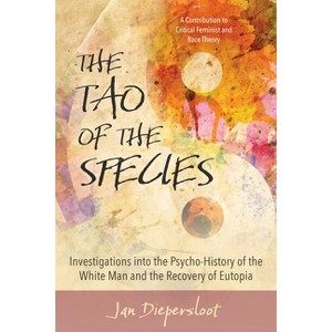 The Tao of the Species - by  Jan Diepersloot (Paperback) - 1 of 1