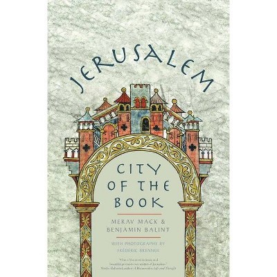 Jerusalem - by  Merav Mack & Benjamin Balint (Hardcover)