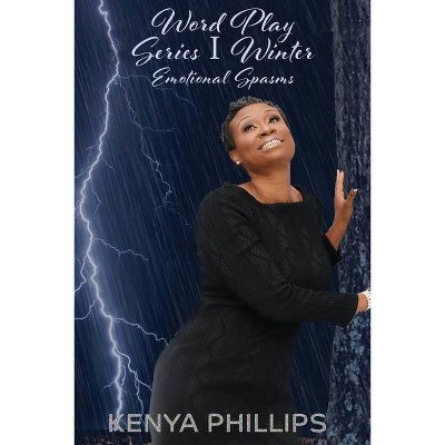 Word Play Series 1 Winter - by  Kenya Phillips (Paperback)