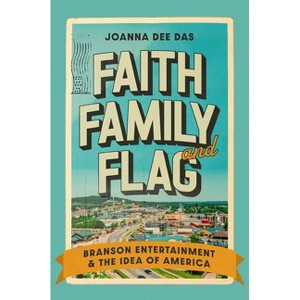Faith, Family, and Flag - by  Joanna Dee Das (Hardcover) - 1 of 1
