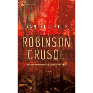 Robinson Crusoe - (Signet Classics) by  Daniel Defoe (Paperback) - 1 of 1