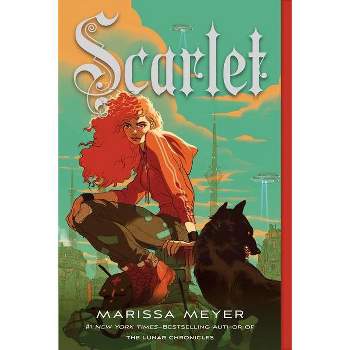 Scarlet - (Lunar Chronicles) by  Marissa Meyer (Paperback)