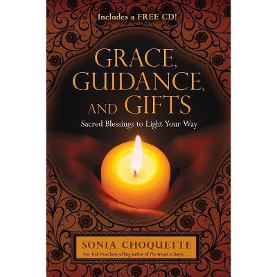 Grace, Guidance, and Gifts - by  Sonia Choquette (Paperback)