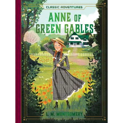 Anne of Green Gables - (Classic Adventures) (Hardcover)