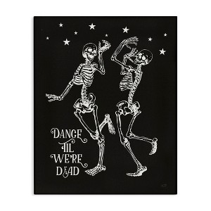 Stupell Industries Dance 'Til We're Dead Skeletons Canvas Art - 1 of 4