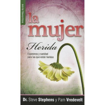 La Mujer Herida - (Favoritos) by  Steve Stephens (Paperback)