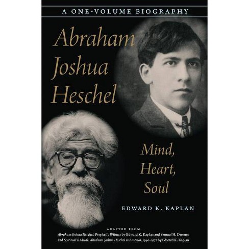 Abraham Joshua Heschel Abridged By Edward K Kaplan Hardcover Target