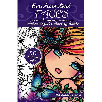 Enchanted Faces - by  Hannah Lynn (Paperback)