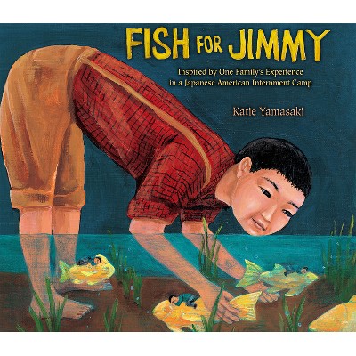 Fish for Jimmy - by  Katie Yamasaki (Hardcover)