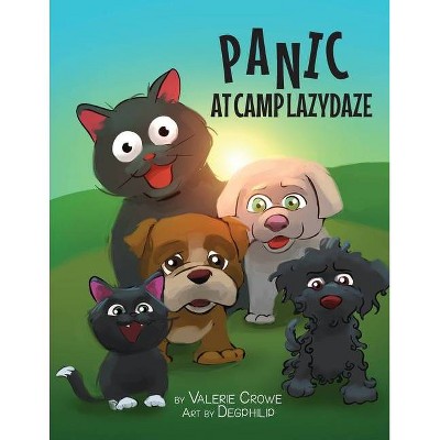 Panic at Camp LazyDaze - by  Valerie Crowe (Paperback)