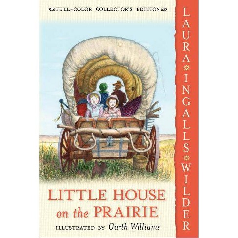 Little House on the Prairie - by Laura Ingalls Wilder (Paperback)